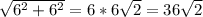 \sqrt{6^2+6^2}=6*6\sqrt{2}=36\sqrt{2}