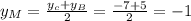 y_M = \frac{y_c+y_B}{2} = \frac{-7+5}{2} = -1