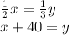 \frac{1}{2} x = \frac{1}{3} y \\ x + 40 = y \\