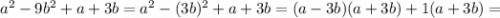 a^{2}-9b^{2}+a+3b=a^{2}-(3b)^{2}+a+3b=(a-3b)(a+3b)+1(a+3b)=