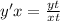 y'x = \frac{yt}{xt}