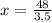 x=\frac{48}{3,5}