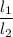 \dfrac{l_{1}}{l_{2}}