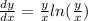 \frac{dy}{dx} = \frac{y}{x} ln( \frac{y}{x} )