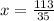 x = \frac{113}{35}