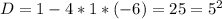 D=1-4*1*(-6)=25=5^2