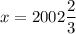 x =2002\dfrac{2}{3}