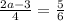 \frac{2a - 3}{4} = \frac{5}{6}