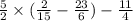 \frac{5}{2} \times ( \frac{2}{15} - \frac{23}{6} ) - \frac{11}{4}