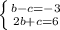 \left \{ {{b-c=-3} \atop {2b+c=6}} \right.