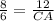 \frac{8}{6}=\frac{12}{CA}