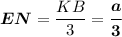 \boldsymbol{EN}=\dfrac{KB}{3}=\boldsymbol{\dfrac{a}{3}}