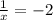 \frac{1}{x} = - 2