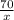 \frac{70}{x}