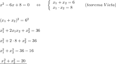 x^2-6x+8=0\ \ \ \ \Leftrightarrow \ \ \ \ \left\{\begin{array}{l}x_1+x_2=6\\x_1\cdot x_2=8\end{array}\right\ \ \ \ \ (teorema\ Vieta)\\\\\\(x_1+x_2)^2=6^2\\\\x_1^2+2x_1x_2+x_2^2=36\\\\x_1^2+2\cdot 8+x_2^2=36\\\\x_1^2+x_2^2=36-16\\\\\underline {\ x_1^2+x_2^2=20\ }