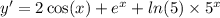 y '= 2 \cos(x) + {e}^{x} + ln(5) \times {5}^{x}