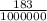 \frac{183}{1000000}