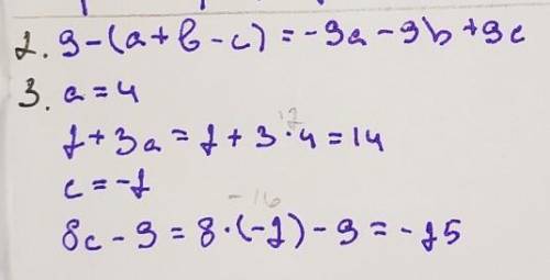 Найдите значение выражения 2 + 3 а при =4 8c - 9 при C =-2​