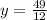 y = \frac{49}{12}