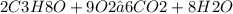 2C3H8O+9O2→6CO2+8H2O