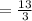 = \frac{13}{3}