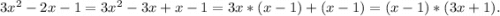 3x^2-2x-1=3x^2-3x+x-1=3x*(x-1)+(x-1)=(x-1)*(3x+1).