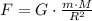 F = G\cdot \frac{m\cdot M}{R^2}