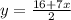 y = \frac{16 + 7x}{2}