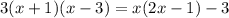 3(x+1)(x-3)=x(2x-1)-3