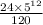 \frac{24 \times {5}^{12} }{120}