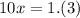 10x=1.(3)