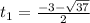 t_1 = \frac{-3 - \sqrt{37}}{2}