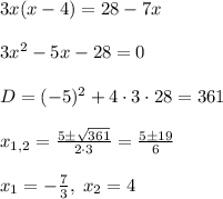 3x(x-4)=28-7x\\\\3x^2-5x-28=0\\\\D=(-5)^2+4\cdot3\cdot28=361\\\\x_{1,2}=\frac{5\pm\sqrt{361}}{2\cdot3}=\frac{5\pm19}{6}\\\\x_1=-\frac{7}{3}, \; x_2=4