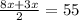 \frac{8x+3x}{2} = 55