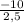 \frac{-10}{2,5}