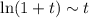 \mathrm{ln}(1+t) \sim t