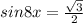 sin8x=\frac{\sqrt{3}}{2}