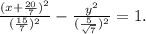 \frac{(x+\frac{20}{7})^2 }{(\frac{15}{7} )^2} -\frac{y^2}{(\frac{5}{\sqrt{7} } )^2} =1.