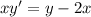 xy' = y - 2x