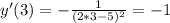 y'(3) = -\frac{1}{(2*3-5)^2} = -1