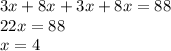 3x + 8x + 3x + 8x = 88 \\ 22x =88 \\ x = 4