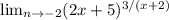 \lim_{n \to {-2}} (2x+5)^{3/(x+2)}