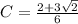 C =\frac{2+3\sqrt{2} }{6}