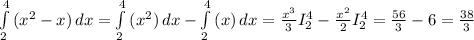 \int\limits^4_2 {(x^2-x)} \, dx = \int\limits^4_2 {(x^2)} \, dx-\int\limits^4_2 {(x)} \, dx= \frac{x^3}{3} I_2^4 -\frac{x^2}{2} I_2^4=\frac{56}{3} -6=\frac{38}{3}