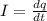 I=\frac{dq}{dt}