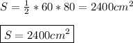 S=\frac{1}{2}*60*80=2400cm^{2} \\\\\boxed{S=2400cm^{2}}