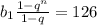 b_1\frac{1-q^n}{1-q} =126