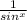 \frac{1}{sin^x }