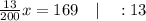 \frac{13}{200}x=169 \quad | \quad :13