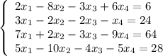 \left\{\begin{array}{l}2x_1-8x_2-3x_3+6x_4=6\\3x_1-2x_2-2x_3-x_4=24\\7x_1+2x_2-3x_3-9x_4=64\\5x_1-10x_2-4x_3-5x_4=28\end{array}\right